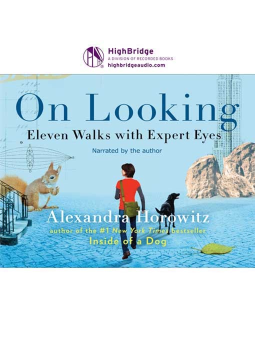 Title details for On Looking by Alexandra Horowitz - Available